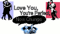 I Love You, You're Perfect, Now Change